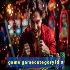 game gamecategoryid 0